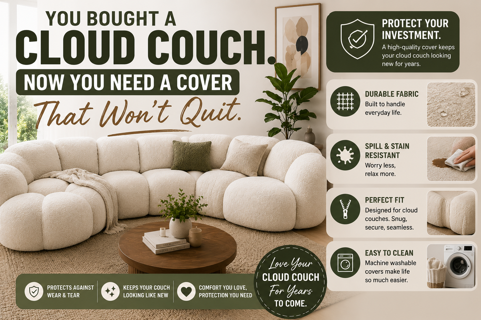 cloud couch with a durable fitted slipcover in a modern living room, highlighting stain resistant, washable fabric for long lasting protection